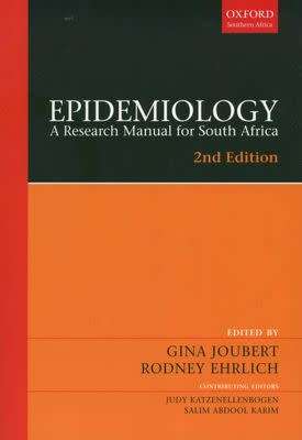 Epidemiology A Research manual for South Africa (2nd ed)