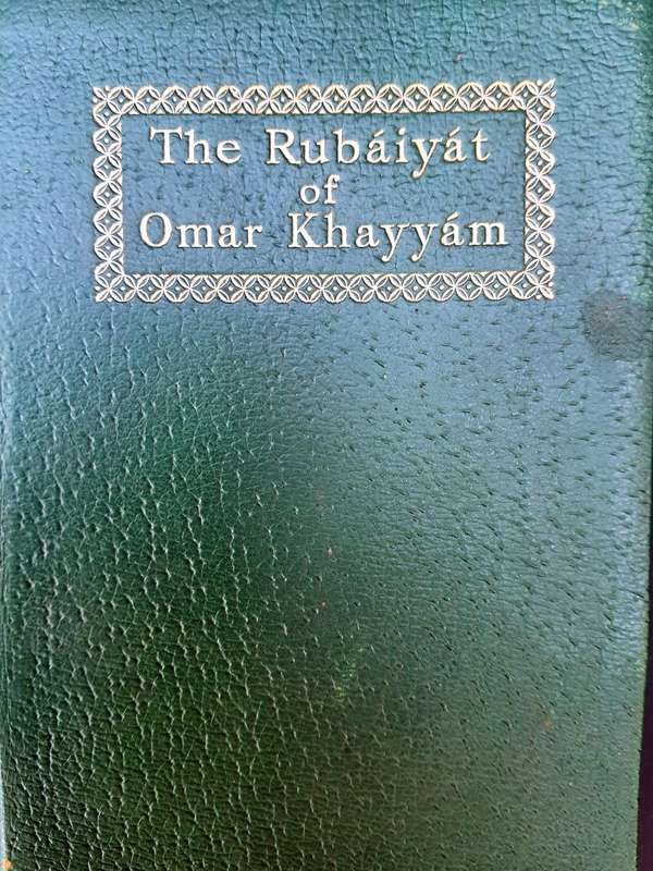 #4 ANTIQUE WEEK - KAROO ANTIEK - dated 1940 signed- THE RUBAIYAT OF OMAR KAYYAM