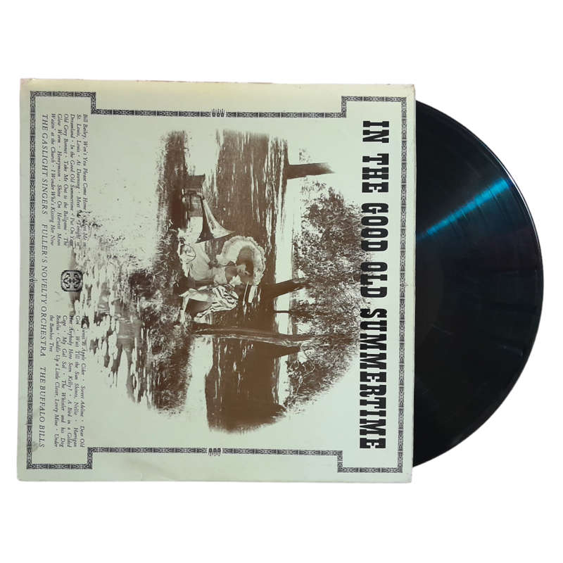 The Gaslight Singers, Fuller`s Novelty Orchestra & The Buffalo Bills - In The Good Old Summertime -