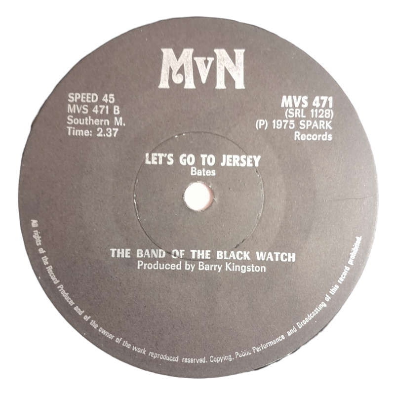 1975 The Band Of The Black Watch  Scotch On The Rocks / Let`s Go To Jersey - Vinyl, 7`, 45 RPM - Br