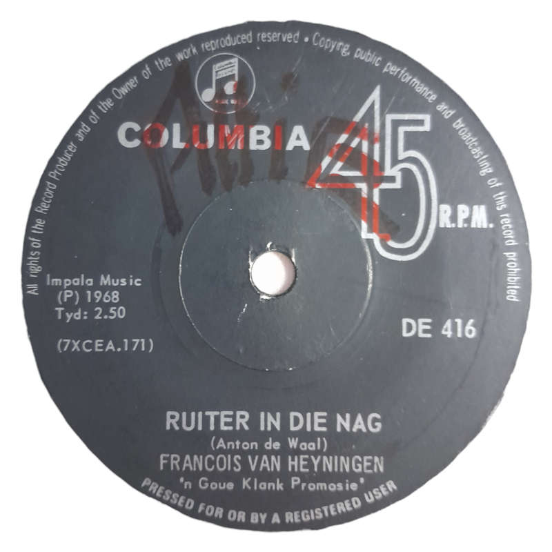 1968 Francois Van Heyningen - Ruiter In Die Nag / O My Vaal Karoo - Vinyl, 7`, 45 RPM - Pop - Very G