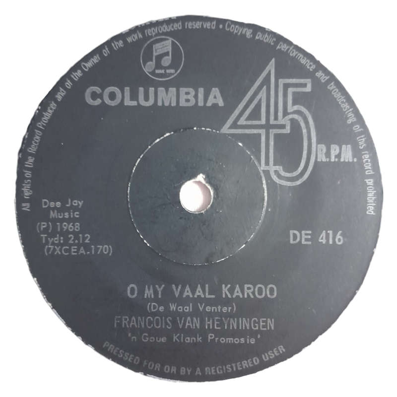 1968 Francois Van Heyningen - Ruiter In Die Nag / O My Vaal Karoo - Vinyl, 7`, 45 RPM - Pop - Very G
