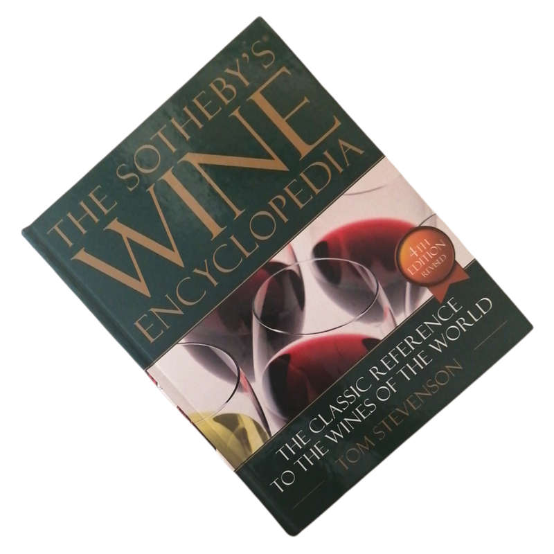 The Sotheby`s Wine Encyclopedia-The Classic Reference To The Wines Of The World by Tom Stevenson 200