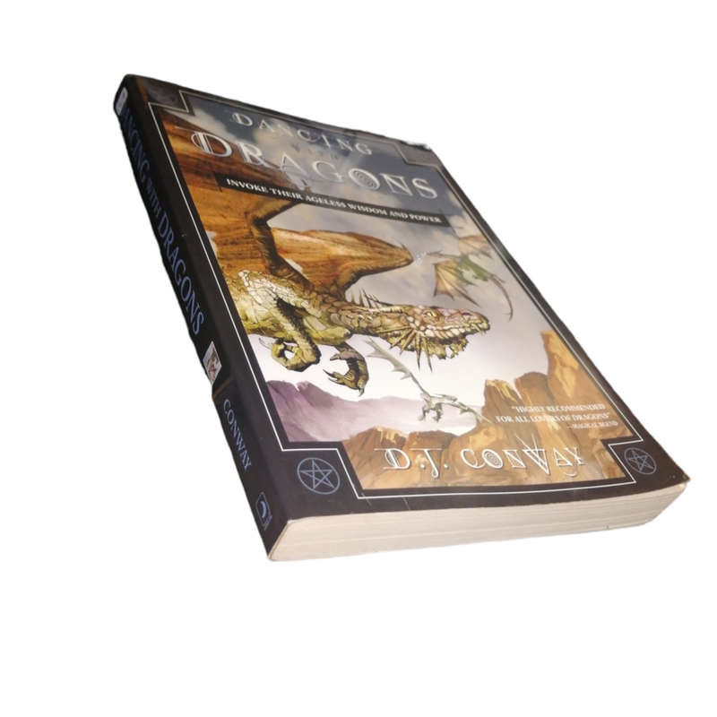 2007 Dancing With Dragons- Invoke Their Ageless Wisdom And Power by D. J. Conway First Edition Softc