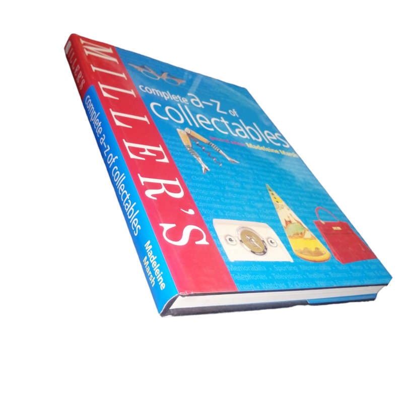 2004 Miller`s Complete A-Z Of Collectables by Madeleine Marsh Hardcover w/Dustjacket