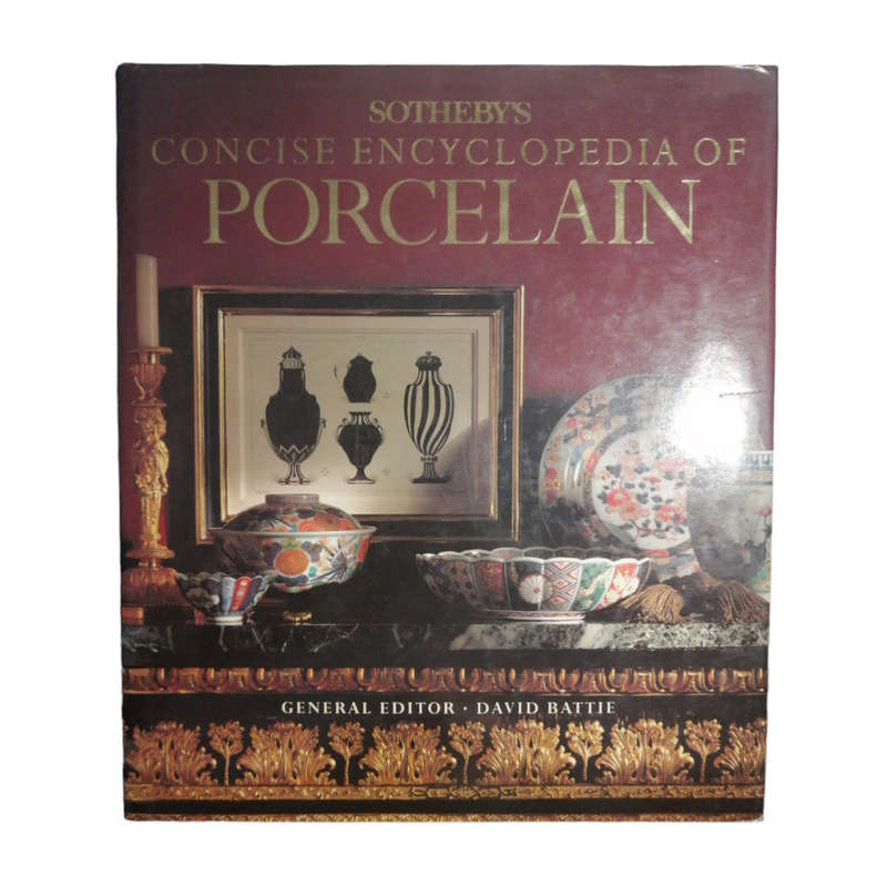 1990 Sotheby`s Concise Encyclopedia Of Porcelain Hardcover w/ Dustjacket