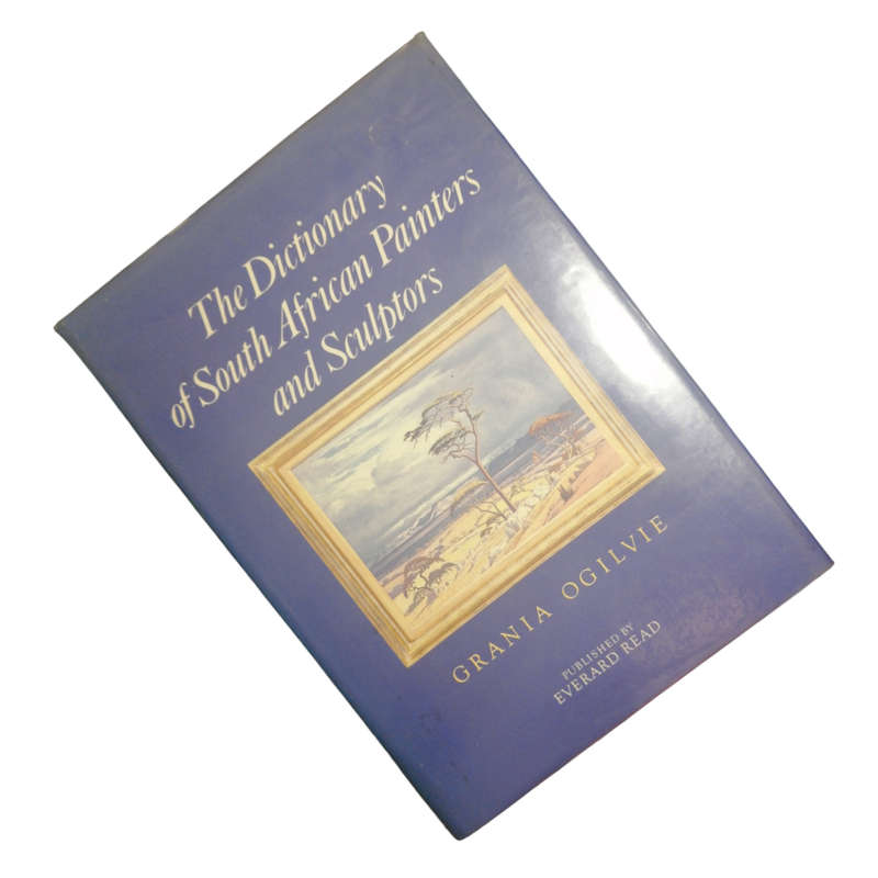 1988 The Dictionary Of South African Painters And Sculptors by Grania Ogilvie First Edition Hardcove