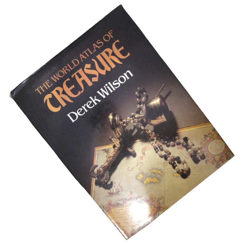 1981 The World Atlas Of Treasure by Derek Wilson Hardcover w/ Dustjacket