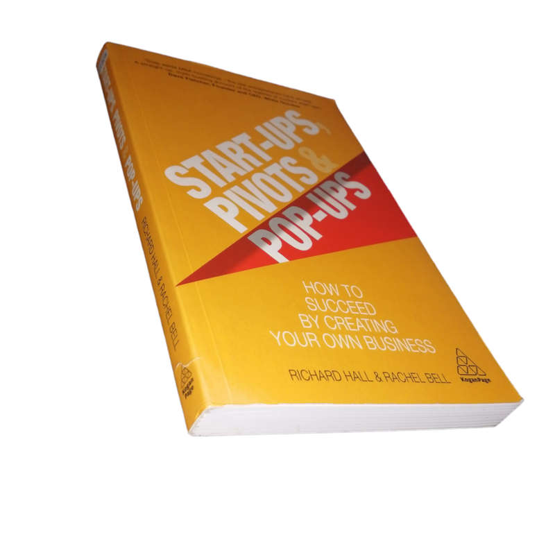 2020 Start-Ups, Pivots And Pop-Ups by Richard Hall and Rachel Bell Softcover