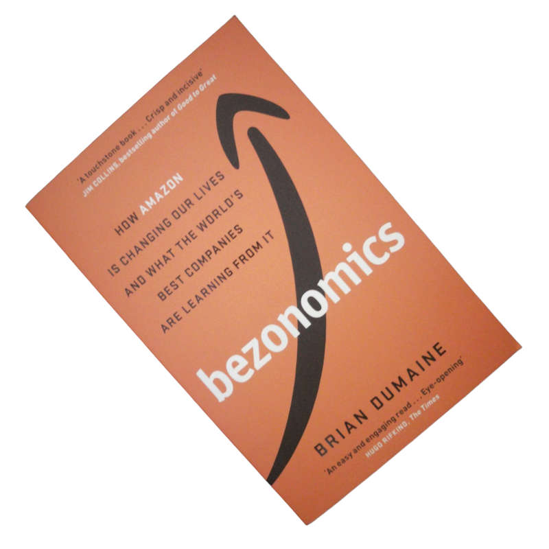2021 Bezonomics by Brian Dumaine Softcover