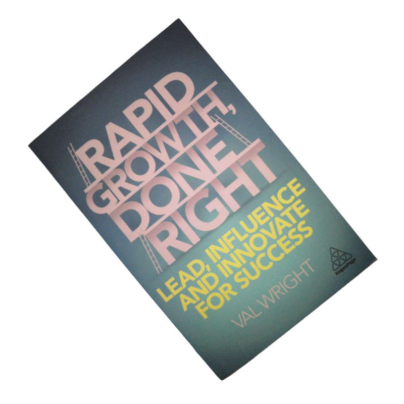 2020 Rapid Growth, Done Right by Val Wright Softcover