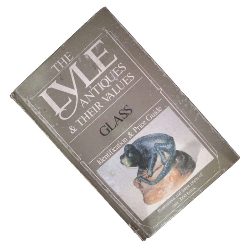 1988 The Lyle Antiques And Their Values- Glass Hardcover w/o Dustjacket
