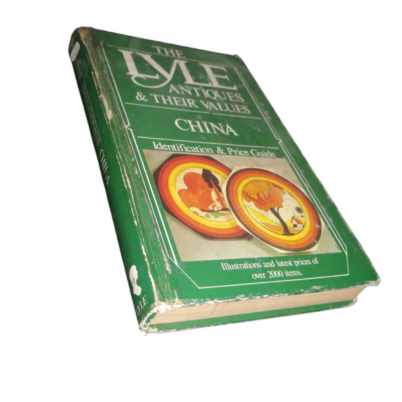 1988 The Lyle Antiques And Their Values- China Hardcover w/o Dustjacket