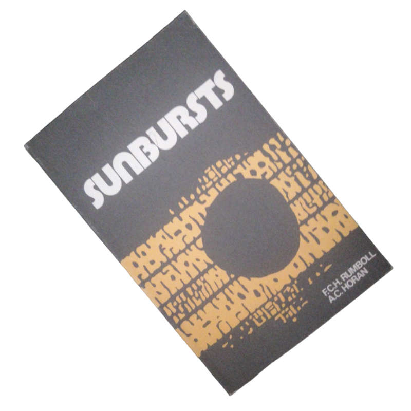 1984 Sunbursts by F.C.h. Rumboll and A.C. Horan Softcover