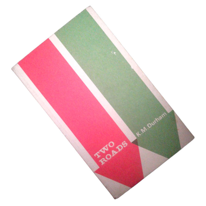 1989 Two Roads by K. M Durham Softcover