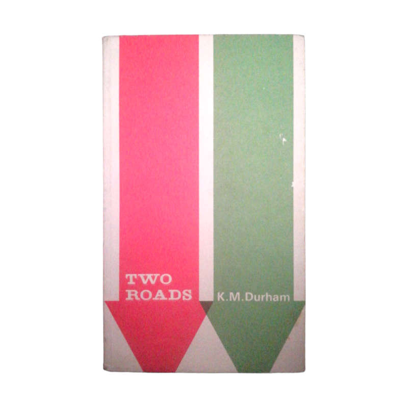 1989 Two Roads by K. M Durham Softcover