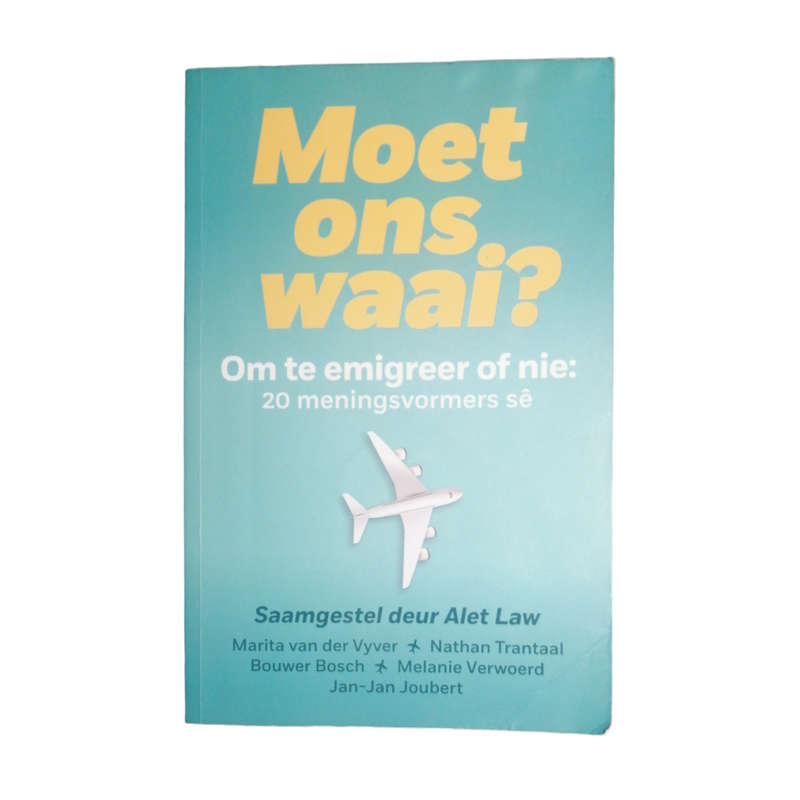 2020 Moet Ons Waai by Alet Law Softcover