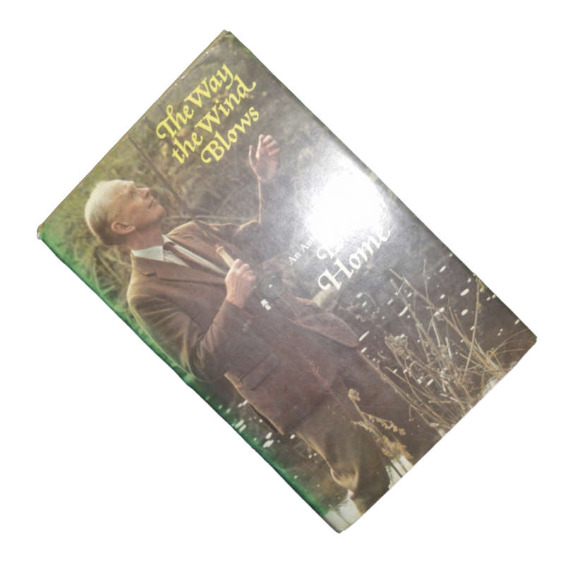 1976 The Way The Wind Blows- An Autobiography by Lord Home Hardcover w/ Dustjacket