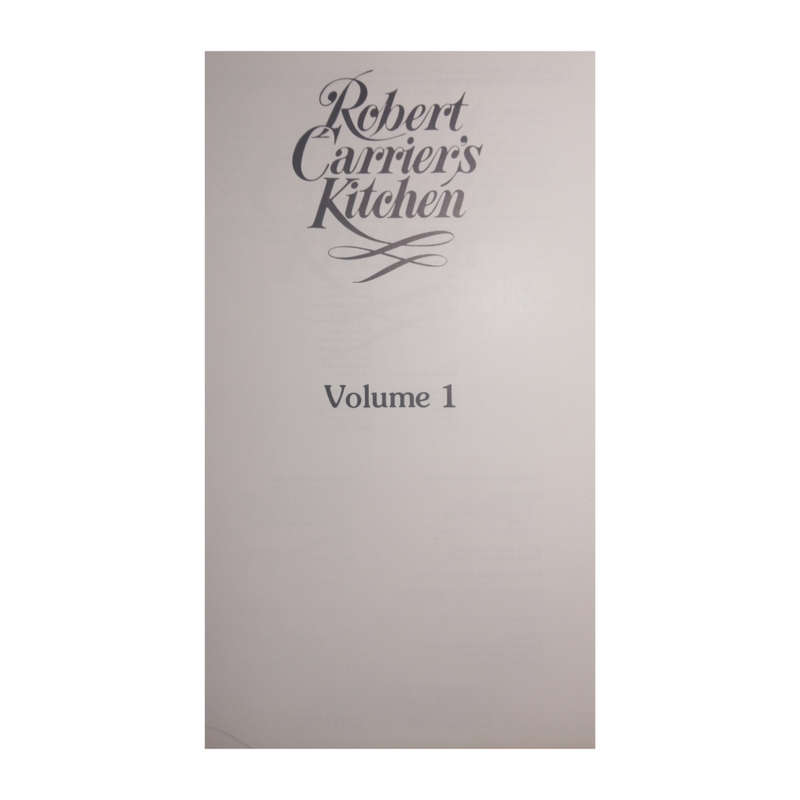 1983 Robert Carrier`s Kitchen Volume 1 by Robert Carrier Hardcover w/o Dustjacket