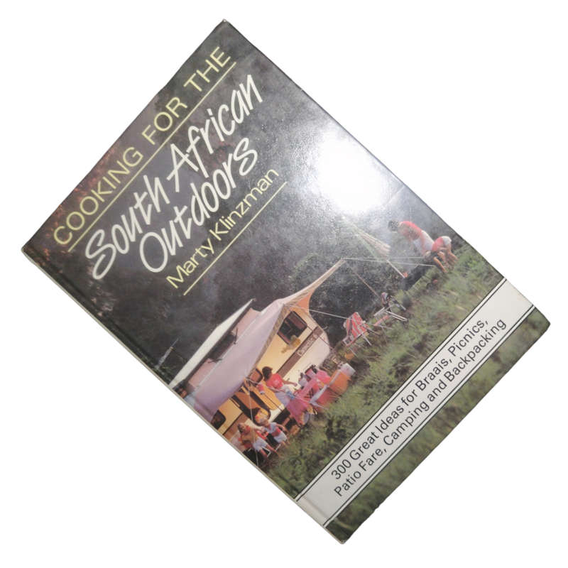 1985 Cooking For The South African Outdoors by Marty Klinzman Hardcover w/o Dustjacket