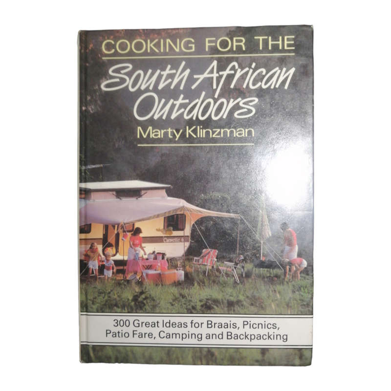 1985 Cooking For The South African Outdoors by Marty Klinzman Hardcover w/o Dustjacket