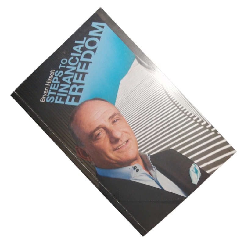 2011 Steps To Financial Freedom by Bryan Hirsch Softcover