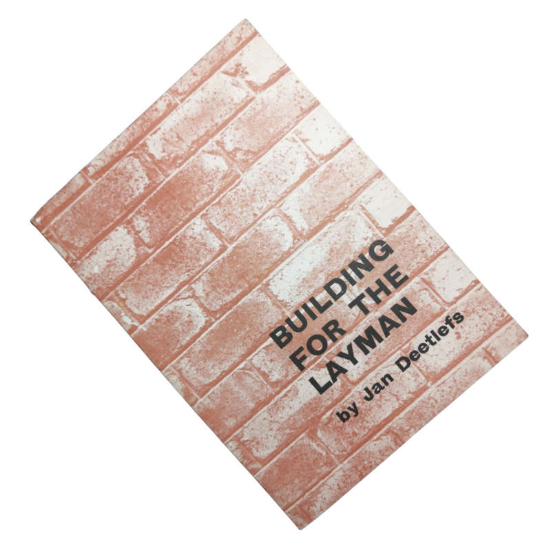 Building For The Layman by Jan Deetlefs Softcover