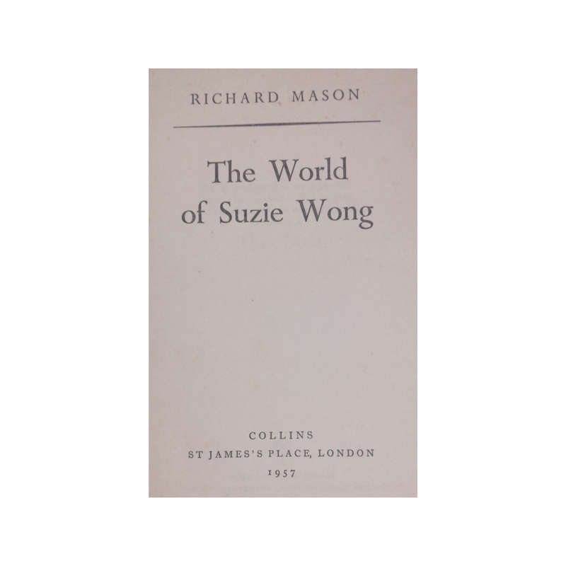 1957 The World Of Suzie Wong by Richard Mason Hardcover w/o Dustjacket