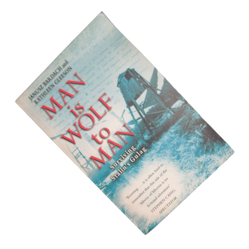 1999 Man Is Wolf To Man by Janusz Bardach and Kathleen Gleeson Softcover
