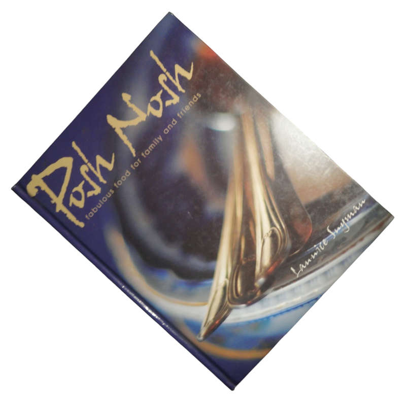 2006 Posh Nosh by Lannice Snyman Hardcover w/o Dustjacket