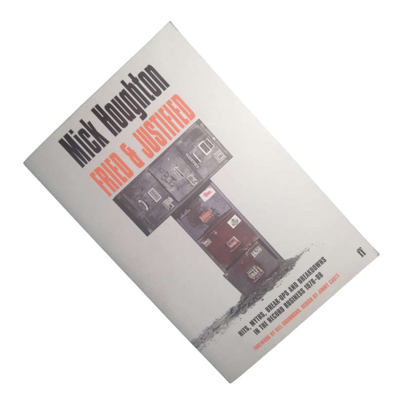 2019 Fried And Justified by Mick Houghton Softcover