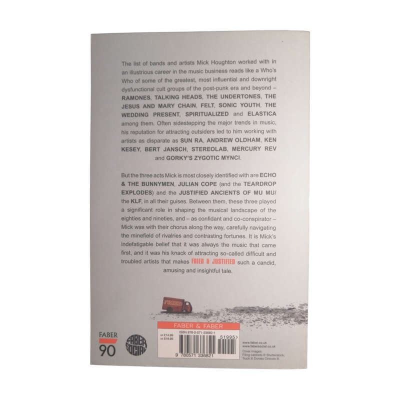 2019 Fried And Justified by Mick Houghton Softcover