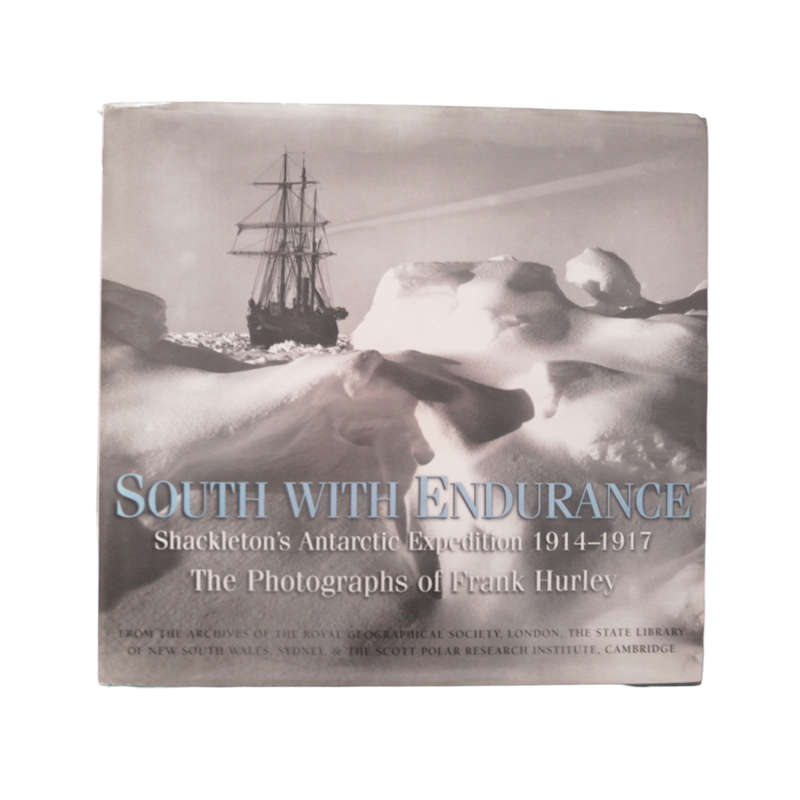 2001 South With Endurance- Shackleton`s Antarctic Expedition 1914-1917 The Photographs Of Frank Hurl