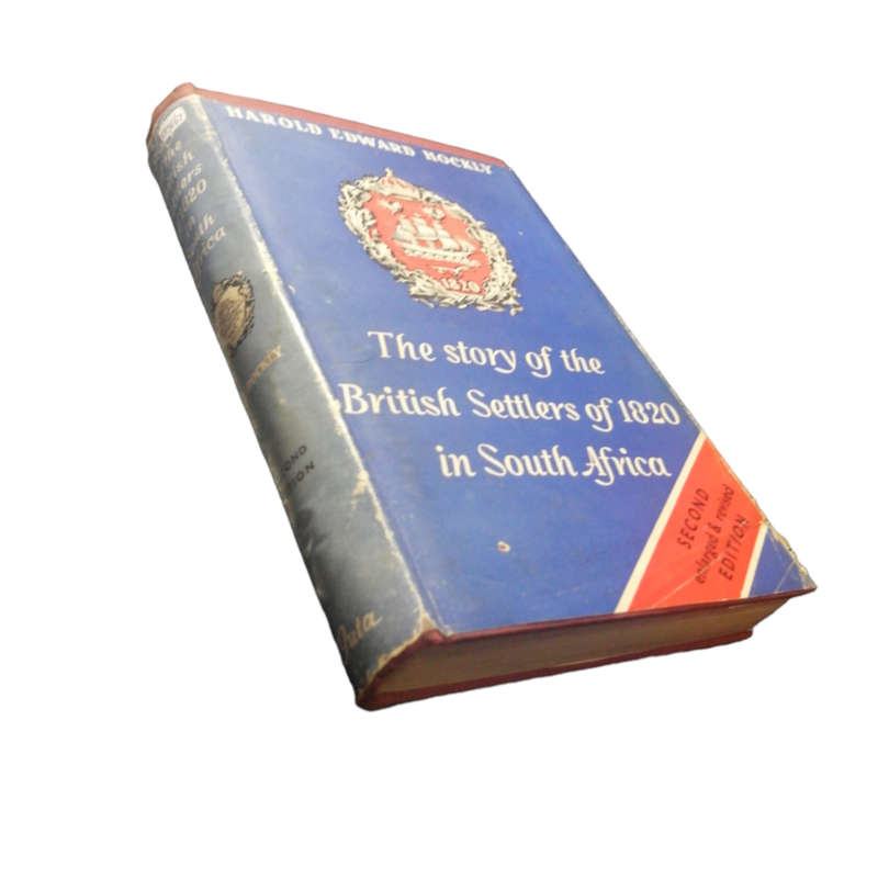 1957 The Story Of The British Settlers Of 1820 In South Africa by Harold Edward Hockly Hardcover w/D