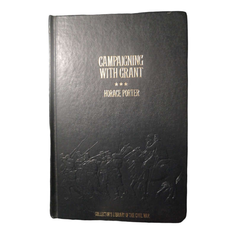 1981 Campaigning With Grant by Horace Porter Hardcover w/o Dustjacket