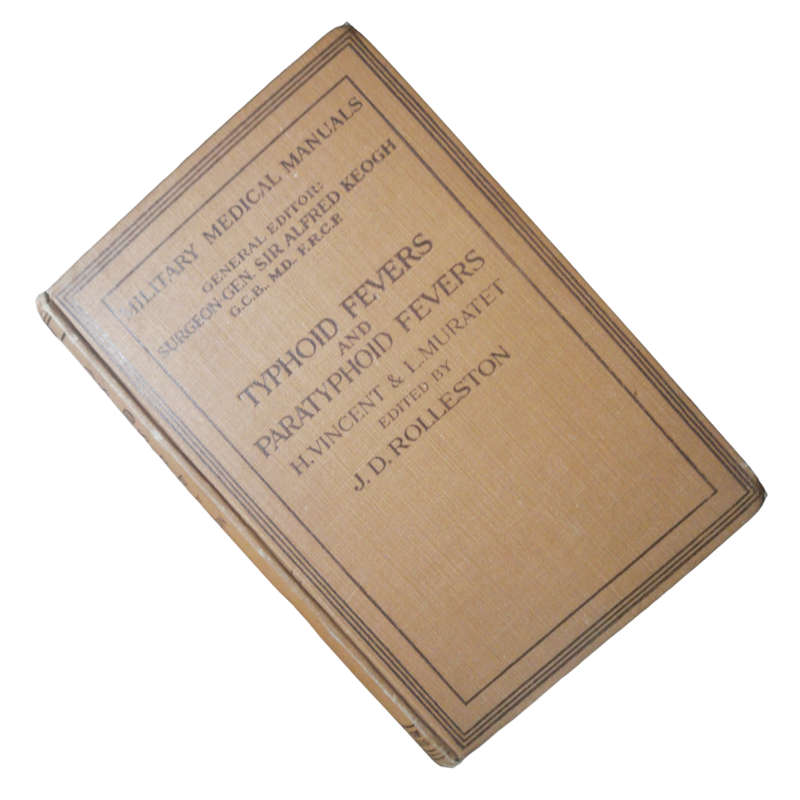 1917 Typhoid Fevers And Paratyphoid Fevers by H. Vincent and L. Muratet Hardcover w/o Dustjacket