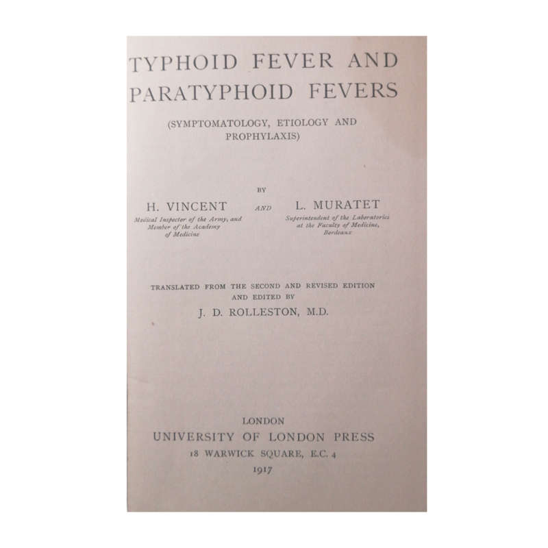 1917 Typhoid Fevers And Paratyphoid Fevers by H. Vincent and L. Muratet Hardcover w/o Dustjacket