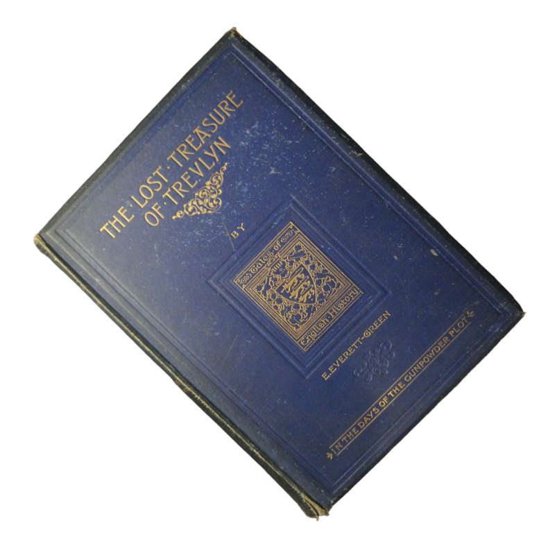 1894 The Lost Treasure Of Trevlyn by E. Everett-Green Hardcover w/o Dustjacket