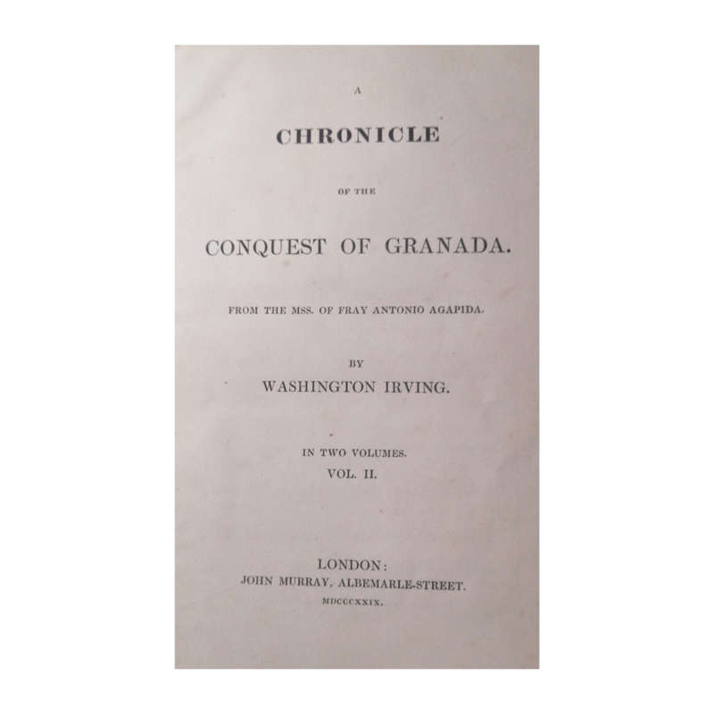 1829 A Chronicle Of The Conquest Of Granada Volume 2 by Washington Irving Hardcover w/o Dustjacket
