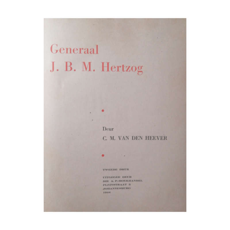 1944 Generaal J. B. M. Hertzog by C. M. Van Den Heever Hardcover w/o Dustjacket