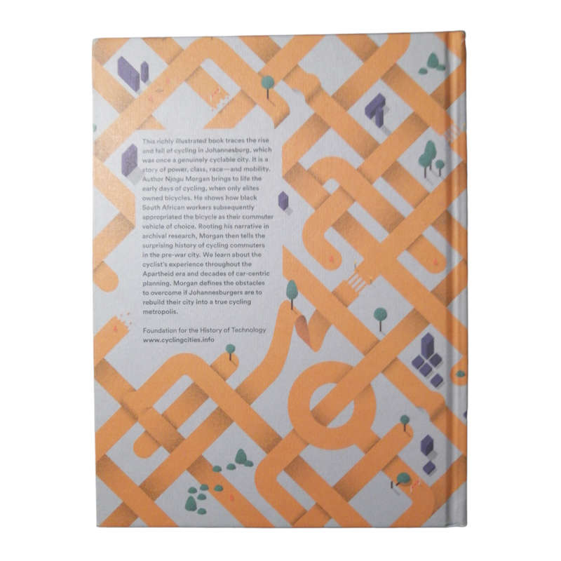 2019 Cycling Cities- The Johannesburg Experience by Njogu Morgan Hardcover w/o Dustjacket