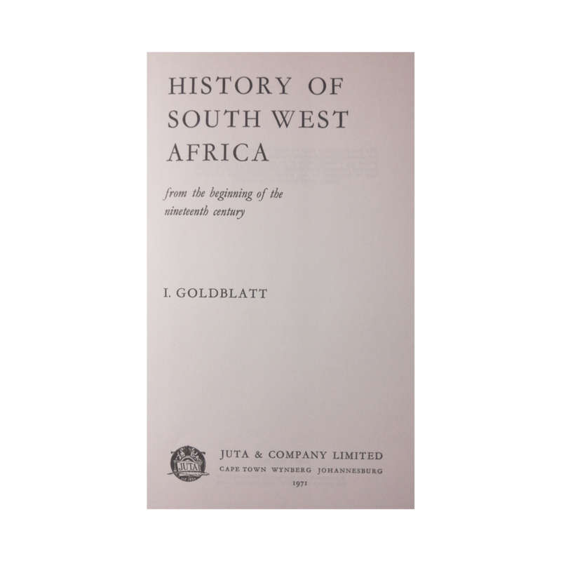 1971 History Of South West Africa by I. Goldblatt Hardcover w/Dustjacket