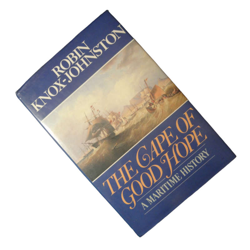 1989 The Cape Of Good Hope- A Maritime History by Robin Knox-Johnston Hardcover w/Dustjacket