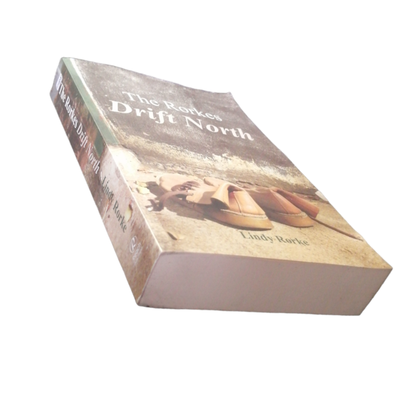 2016 First Edition The Rorkes Drift North by Lindy Rorke Softcover