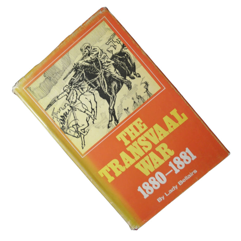1972 The Transvaal War- 1880-1881 by Lady Bellairs Hardcover w/Dustjacket