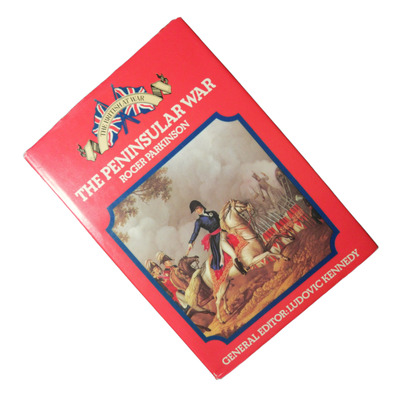1973 The Peninsular War by Roger Parkinson Hardcover w/Dustjacket