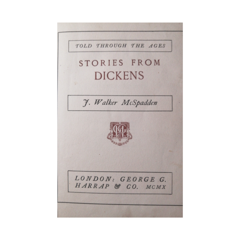 1910 Stories From Dickens by J. Walker McSpadden Hardcover w/o Dustjacket