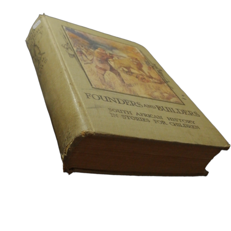 1919 Founders And Builders- South African History In Stories For Children by Cecil Lewis Hardcover w