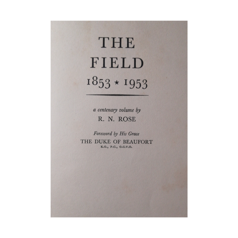 1953 First Edition The Field 1853-1953 by R. N. Rose Hardcover w/o Dustjacket