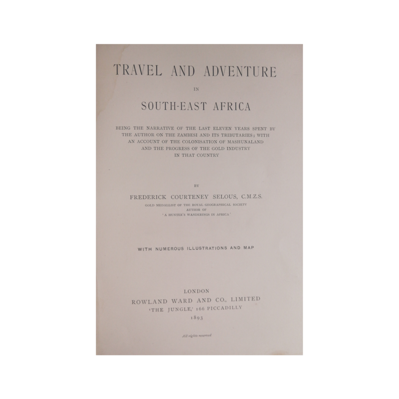 1893 First Edition Signed by Author Travel And Adventure In South East Africa by F. C. Selous Hardco
